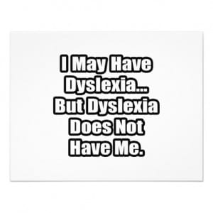 dyslexia_quote_announcement-redbeecfea1bc4ca197b027bf65db6642_8dnd0_8byvr_512